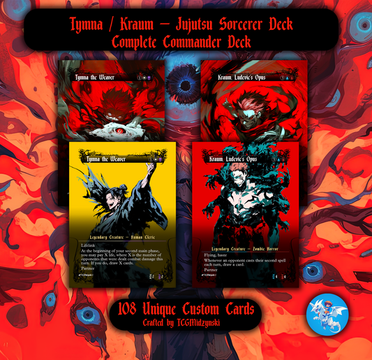 Jujutsu Sorcerer - Tymna Kraum DOMINATION Custom MTG Commander Deck